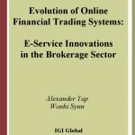 خرید و دانلود نسخه کامل کتاب Evolution of Online Financial Trading Systems: E-service Innovations in the Brokerage Sector
