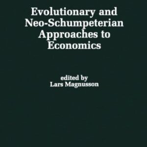 خرید و دانلود نسخه کامل کتاب Evolutionary and Neo-Schumpeterian Approaches to Economics (Recent Economic Thought)