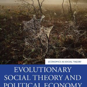 خرید و دانلود نسخه کامل کتاب Evolutionary Social Theory and Political Economy: Philosophy and Applications