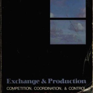 خرید و دانلود نسخه کامل کتاب Exchange and Production: Competition, Coordination, & Control