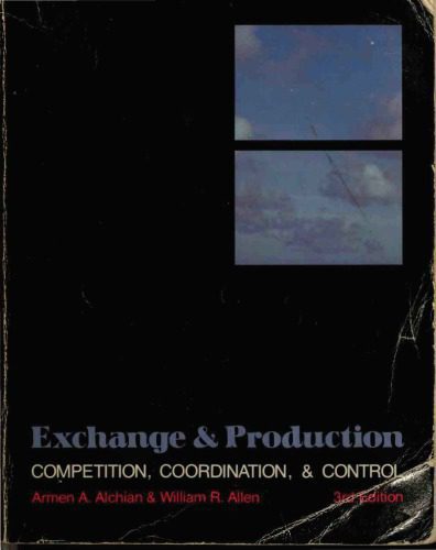 خرید و دانلود نسخه کامل کتاب Exchange and Production: Competition, Coordination, & Control_68cba58416cd0.jpeg خرید و دانلود نسخه کامل کتاب Exchange and Production: Competition, Coordination, & Control