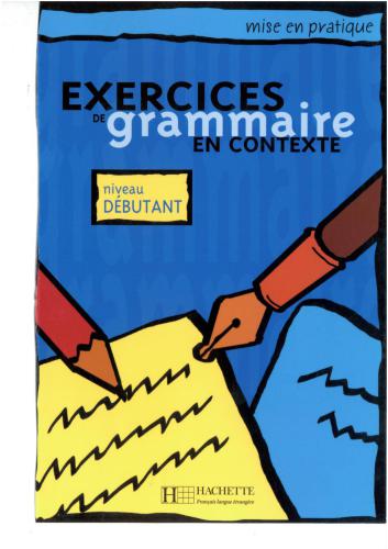 خرید و دانلود نسخه کامل کتاب Exercices de grammaire en contexte. Niveau débutant_68c49118cf893.jpeg خرید و دانلود نسخه کامل کتاب Exercices de grammaire en contexte. Niveau débutant
