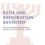 خرید و دانلود نسخه کامل کتاب Exile and Restoration Revisited: Essays on the Babylonian and Persian Periods in Memory of Peter R. Ackroyd