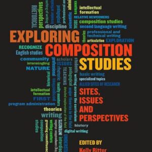خرید و دانلود نسخه کامل کتاب Exploring Composition Studies: Sites, Issues, Perspectives.