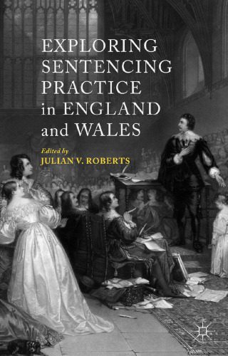 خرید و دانلود نسخه کامل کتاب Exploring Sentencing Practice in England and Wales_68c770d39ed0a.jpeg خرید و دانلود نسخه کامل کتاب Exploring Sentencing Practice in England and Wales