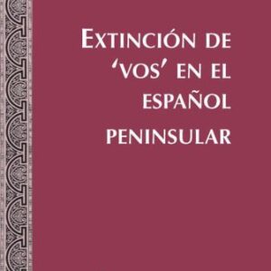 خرید و دانلود نسخه کامل کتاب Extinción de ‘vos’ en el español peninsular