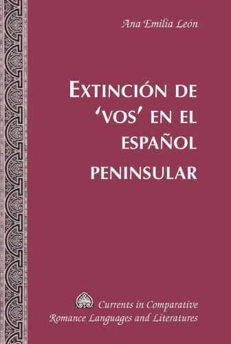 خرید و دانلود نسخه کامل کتاب Extinción de ‘vos’ en el español peninsular_68b9b29f623ac.jpeg خرید و دانلود نسخه کامل کتاب Extinción de ‘vos’ en el español peninsular