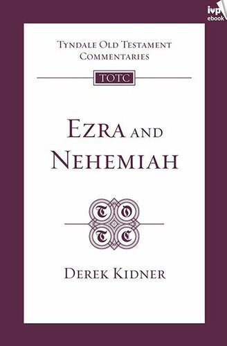 خرید و دانلود نسخه کامل کتاب Ezra and Nehemiah (TOTC)_68cea398f1c59.jpeg خرید و دانلود نسخه کامل کتاب Ezra and Nehemiah (TOTC)