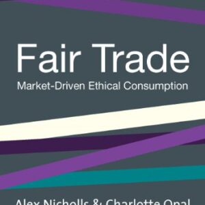 خرید و دانلود نسخه کامل کتاب Fair Trade Market-Driven Ethical Consumption