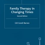 خرید و دانلود نسخه کامل کتاب Family Therapy in Changing Times: Second Edition (Basic Texts in Counselling and Psychotherapy)