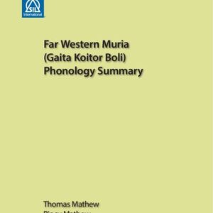 خرید و دانلود نسخه کامل کتاب Far Western Muria (Gaita Koitor Boli) Phonology Summary
