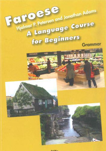 خرید و دانلود نسخه کامل کتاب Faroese: A Language Course for Beginners (Grammar Book)_68bcd860bc603.jpeg خرید و دانلود نسخه کامل کتاب Faroese: A Language Course for Beginners (Grammar Book)