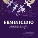 خرید و دانلود نسخه کامل کتاب Feminicidio. Interpretación de un delito de violencia basada en género
