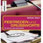 خرید و دانلود نسخه کامل کتاب Festreden und Grußworte: für Vereine und Gemeinden