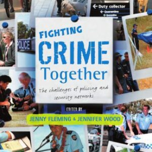 خرید و دانلود نسخه کامل کتاب Fighting Crime Together: The Challenges of Policing