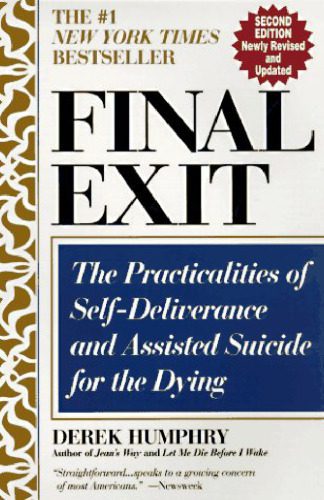 خرید و دانلود نسخه کامل کتاب Final Exit (Second Edition): The Practicalities of Self-Deliverance and Assisted Suicide for the Dying_68c86fbe9f592.jpeg خرید و دانلود نسخه کامل کتاب Final Exit (Second Edition): The Practicalities of Self-Deliverance and Assisted Suicide for the Dying