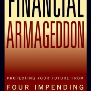 خرید و دانلود نسخه کامل کتاب Financial Armageddon: Protecting Your Future from Four Impending Catastrophes