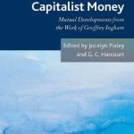 خرید و دانلود نسخه کامل کتاب Financial Crises and the Nature of Capitalist Money: Mutual Developments from the Work of Geoffrey Ingham