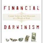 خرید و دانلود نسخه کامل کتاب Financial Darwinism: Create Value or Self-Destruct in a World of Risk