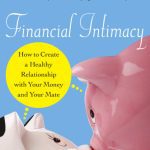 خرید و دانلود نسخه کامل کتاب Financial Intimacy: How to Create a Healthy Relationship with Your Money and Your Mate