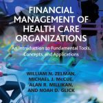 خرید و دانلود نسخه کامل کتاب Financial Management of Health Care Organizations: An Introduction to Fundamental Tools, Concepts, and Applications