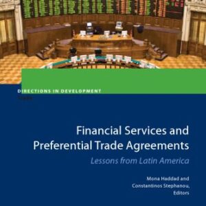 خرید و دانلود نسخه کامل کتاب Financial Services and Preferential Trade Agreements: Lessons from Latin America (Directions in Development)
