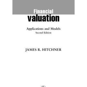 خرید و دانلود نسخه کامل کتاب Financial Valuation: Applications and Models (Second Edition)