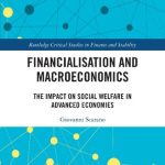 خرید و دانلود نسخه کامل کتاب Financialization and Macroeconomics: The Impact on Social Welfare in Advanced Economies