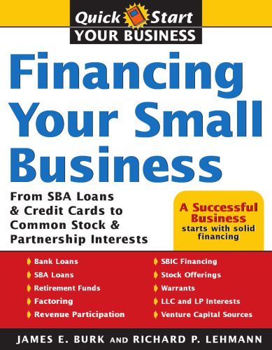 خرید و دانلود نسخه کامل کتاب Financing Your Small Business: From SBA Loans and Credit Cards to Common Stock and Partnership Interests_68cbb21813494.jpeg خرید و دانلود نسخه کامل کتاب Financing Your Small Business: From SBA Loans and Credit Cards to Common Stock and Partnership Interests