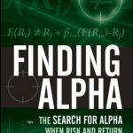 خرید و دانلود نسخه کامل کتاب Finding Alpha: The Search for Alpha When Risk and Return Break Down (Wiley Finance)