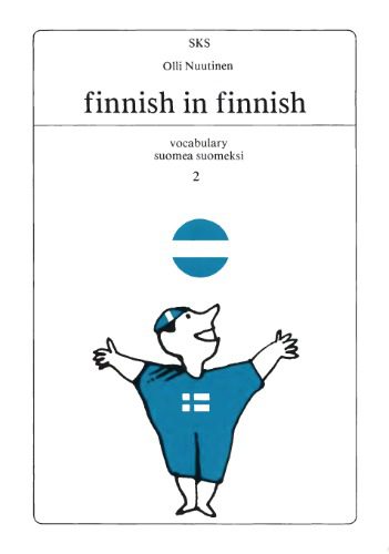 خرید و دانلود نسخه کامل کتاب Finnish in Finnish: Vocabulary Suomea suomeksi 2_68b991f9ce1c1.jpeg خرید و دانلود نسخه کامل کتاب Finnish in Finnish: Vocabulary Suomea suomeksi 2
