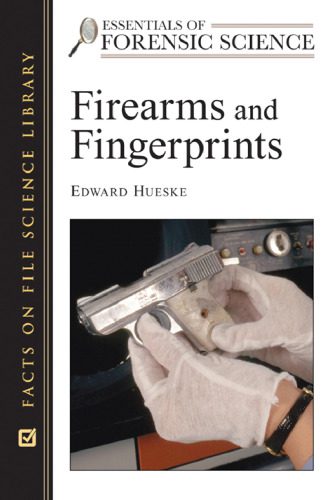 خرید و دانلود نسخه کامل کتاب Firearms and Fingerprints_68c678b629a33.jpeg خرید و دانلود نسخه کامل کتاب Firearms and Fingerprints