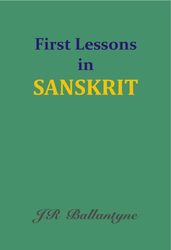 خرید و دانلود نسخه کامل کتاب First Lessons in Sanskrit_68bac736ecb0d.jpeg خرید و دانلود نسخه کامل کتاب First Lessons in Sanskrit