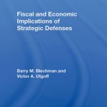 خرید و دانلود نسخه کامل کتاب Fiscal and Economic Implications of Strategic Defenses