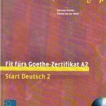 خرید و دانلود نسخه کامل کتاب Fit fürs Goethe-Zertifikat, A2: Start Deutsch 2, Volume 2