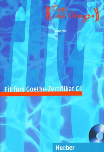 خرید و دانلود نسخه کامل کتاب Fit fürs Goethe-Zertifikat C1 Prüfungstraining_68bb12feabf7d.jpeg خرید و دانلود نسخه کامل کتاب Fit fürs Goethe-Zertifikat C1 Prüfungstraining