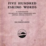 خرید و دانلود نسخه کامل کتاب Five hundred Eskimo words : a comparative vocabulary from Greenland and central Eskimo dialicts