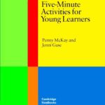 خرید و دانلود نسخه کامل کتاب Five-Minute Activities for Young Learners (Cambridge Handbooks for Language Teachers)