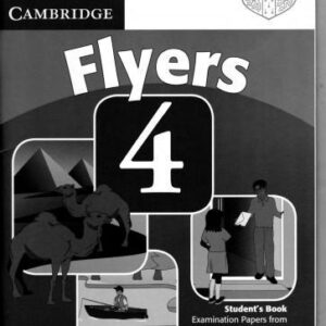 خرید و دانلود نسخه کامل کتاب Flyers 4 Student’s Book: Examination Papers from the University of Cambridge ESOL Examinations