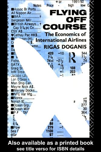 خرید و دانلود نسخه کامل کتاب Flying Off Course: The Economics of International Airlines, 2nd Edition_68cbbe0829672.jpeg خرید و دانلود نسخه کامل کتاب Flying Off Course: The Economics of International Airlines, 2nd Edition