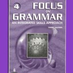 خرید و دانلود نسخه کامل کتاب Focus on Grammar 4: An Integrated Skills Approach (Teacher’s manual)