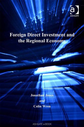 خرید و دانلود نسخه کامل کتاب Foreign Direct Investment And the Regional Economy_68c8e78446c7c.jpeg خرید و دانلود نسخه کامل کتاب Foreign Direct Investment And the Regional Economy