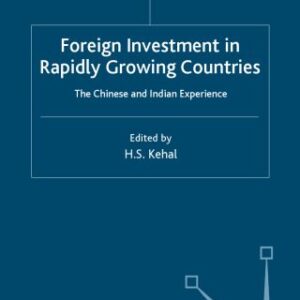 خرید و دانلود نسخه کامل کتاب Foreign Investment in Rapidly Growing Countries: The Chinese and Indian Experiences