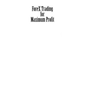 خرید و دانلود نسخه کامل کتاب Forex Trading for Maximum Profit