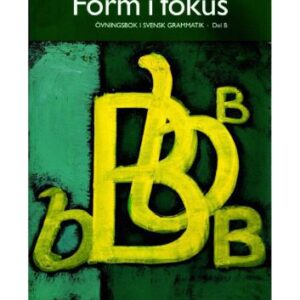 خرید و دانلود نسخه کامل کتاب Form i fokus : övningar i svensk grammatik. Del B