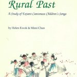 خرید و دانلود نسخه کامل کتاب Fossils from a Rural Past: A Study of Extant Cantonese Children’s Songs