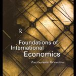 خرید و دانلود نسخه کامل کتاب Foundations of International Economics: Post-Keynesian Perspectives
