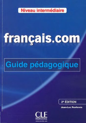 خرید و دانلود نسخه کامل کتاب Francais.Com Nouvelle Edition: Guide Pedagogique 2_68c445c5cac61.jpeg خرید و دانلود نسخه کامل کتاب Francais.Com Nouvelle Edition: Guide Pedagogique 2