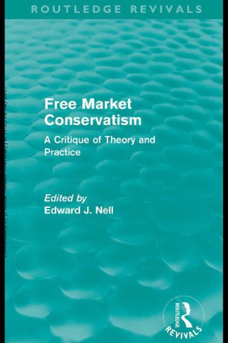 خرید و دانلود نسخه کامل کتاب Free market conservatism: a critique of theory and practice_68cb9a870dfd4.jpeg خرید و دانلود نسخه کامل کتاب Free market conservatism: a critique of theory and practice