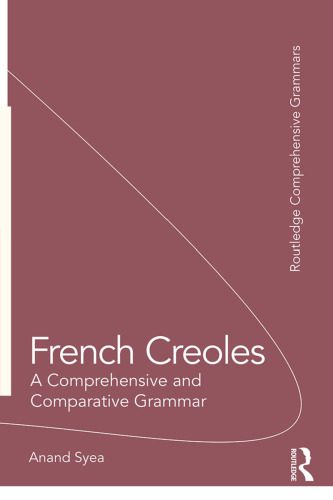 خرید و دانلود نسخه کامل کتاب French Creoles: A Comprehensive and Comparative Grammar_68c41cc9d26a8.jpeg خرید و دانلود نسخه کامل کتاب French Creoles: A Comprehensive and Comparative Grammar